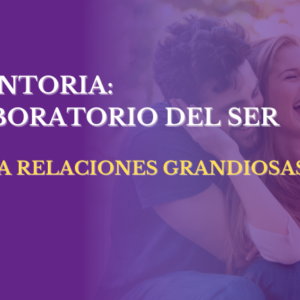 MENTORIA CREA RELACIONES GRANDIOSAS